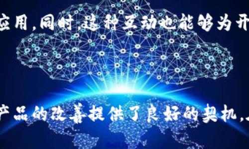对于“tokenim公测版下载不了”的问题，下面将从多个方面进行分析和解决方案的提供，确保用户能顺利下载和使用该应用。

是什么导致Tokenim公测版下载失败
在尝试下载Tokenim公测版时，出现下载失败的情况可能与多个因素有关。首先，要确保你的网络连接稳定。如果网络信号弱、延迟高，则可能导致下载过程断断续续，建议在网络信号良好的环境下进行操作。
其次，设备存储空间不足也是一个常见问题。检查你的设备，确保预留了足够的存储空间来下载和安装新的应用程序。通常情况下，应用程序会在安装过程中需要额外的空间，因此确保设备上有足够的可用空间是非常关键的。
再者，操作系统的兼容性也是需要注意的方面。Tokenim公测版可能只在特定版本的操作系统上运行。如果你的手机或设备系统版本过旧或不符合要求，下载和安装过程可能会遇到障碍。因此，确保你的设备操作系统更新至最新版本，可以提高成功下载的概率。

如何解决Tokenim公测版下载问题
针对上述可能出现的问题，以下是一些解决方案，帮助用户顺利下载和安装Tokenim公测版。首先，检查网络连接是非常重要的。可以通过重启路由器或切换至其他网络来测试网络的稳定性。如果使用的是Wi-Fi，可以尝试连接移动数据进行下载，看能否顺利进行。
其次，清理设备的存储空间。卸载一些不常用的应用程序，删除无用的照片或文件，以腾出空间进行新的应用下载。同时，清理缓存文件也有助于提升设备性能，使下载过程更加顺利。
另外，确保设备的操作系统保持更新。如果发现系统版本过低，可以前往设置中进行检查和更新。操作系统的更新提升了设备的稳定性和安全性，能够有效减少因兼容性产生的下载失败问题。

获取Tokenim公测版的路径
用户可以通过官方网站或应用商店获得Tokenim公测版的下载链接。在每次下载之前，确保你获得的链接是官方提供的，以防下载到不安全或不正版的应用程序。也可以关注Tokenim的社交媒体账户，获取最新的下载信息及更新。
如果在应用商店中搜索Tokenim仍然无法找到公测版，可以尝试直接在浏览器中输入相关链接进行下载。此举虽然需要一些额外的操作，但能够确保获得最新版本的应用程序。

公测版与正式版的区别
相比于正式版，公测版通常包含了更多的新功能和测试项目。在公测期间，开发团队希望获取用户反馈，以进一步完善应用。当用户在下载公测版时，希望能理解这一点，就算功能上存在一些不足，也请给予耐心和支持。
公测版往往意味着它的功能尚处于调试阶段，可能会有 bug 或者不稳定的性能。因此，用户在使用过程中，若遇到任何问题，都可以通过官方渠道反馈，以便开发者及时修复。

社区支持的重要性
用户在使用Tokenim公测版的过程中，参加相关的用户社区或论坛，可以获得更多的支持和反馈。这些社区内，有许多资深用户和开发者，他们有经验、解决方案和技巧，可以帮助你更好地理解和使用这个应用。同时，这种互动也能够为开发者提供重要的产品改进建议。
参与社区探讨不仅能帮助解决具体问题，还可以结识志同道合的朋友。通过分享自己的使用经验和见解，用户能够在学习中获得更多的信息反馈，发现更多的应用技巧。

总结
总的来说，下载Tokenim公测版失败往往是由多种因素造成的，而通过检查网络、清理存储空间以及更新操作系统等一系列措施，用户可以有效提高下载的成功率。同时，参与社区交流，反馈使用问题也为产品的改善提供了良好的契机。在这个过程中，用户与开发者之间的互动也充满了乐趣，通过共同努力，最终获得更好的使用体验。希望以上的建议能帮助你顺利下载和应用Tokenim公测版。尽情享受这一全新应用带来的便利与乐趣吧！